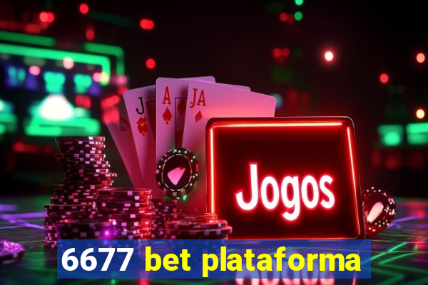 6677 bet plataforma